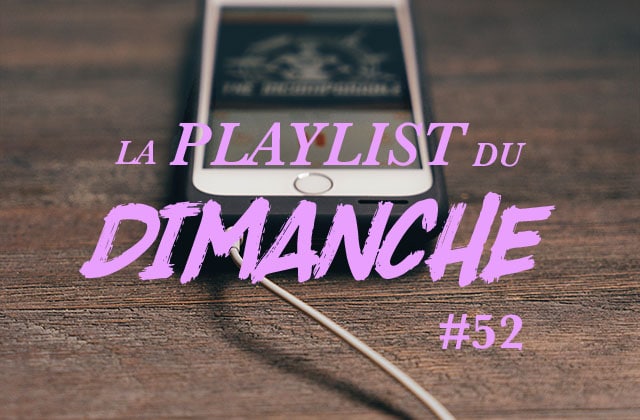 playlist-dimanche-52