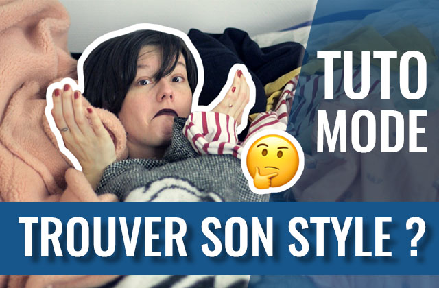 comment-trouver-son-style-video
