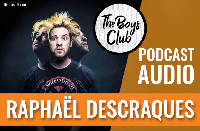 the-boys-club-raphael-descraques