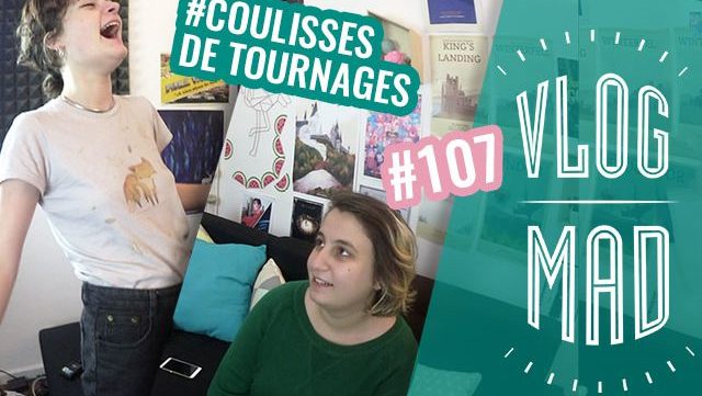 vlogmad-107-coulisses