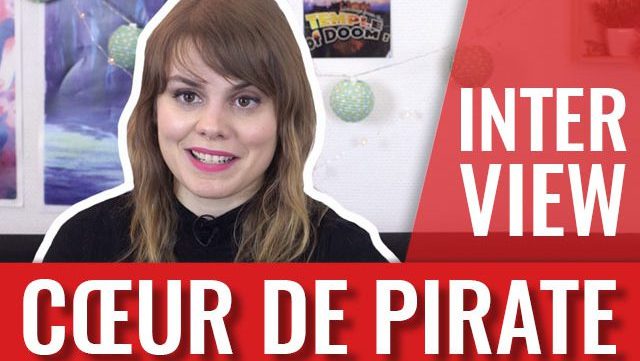 coeur-de-pirate-interview