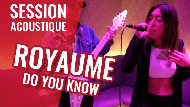 royaume-do-you-know-live-session