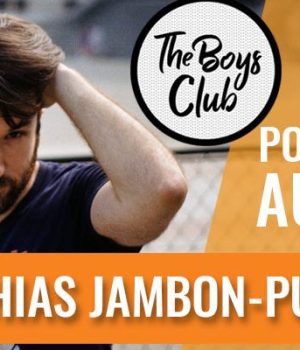 matthias-jambon-puillet-interview-the-boys-club