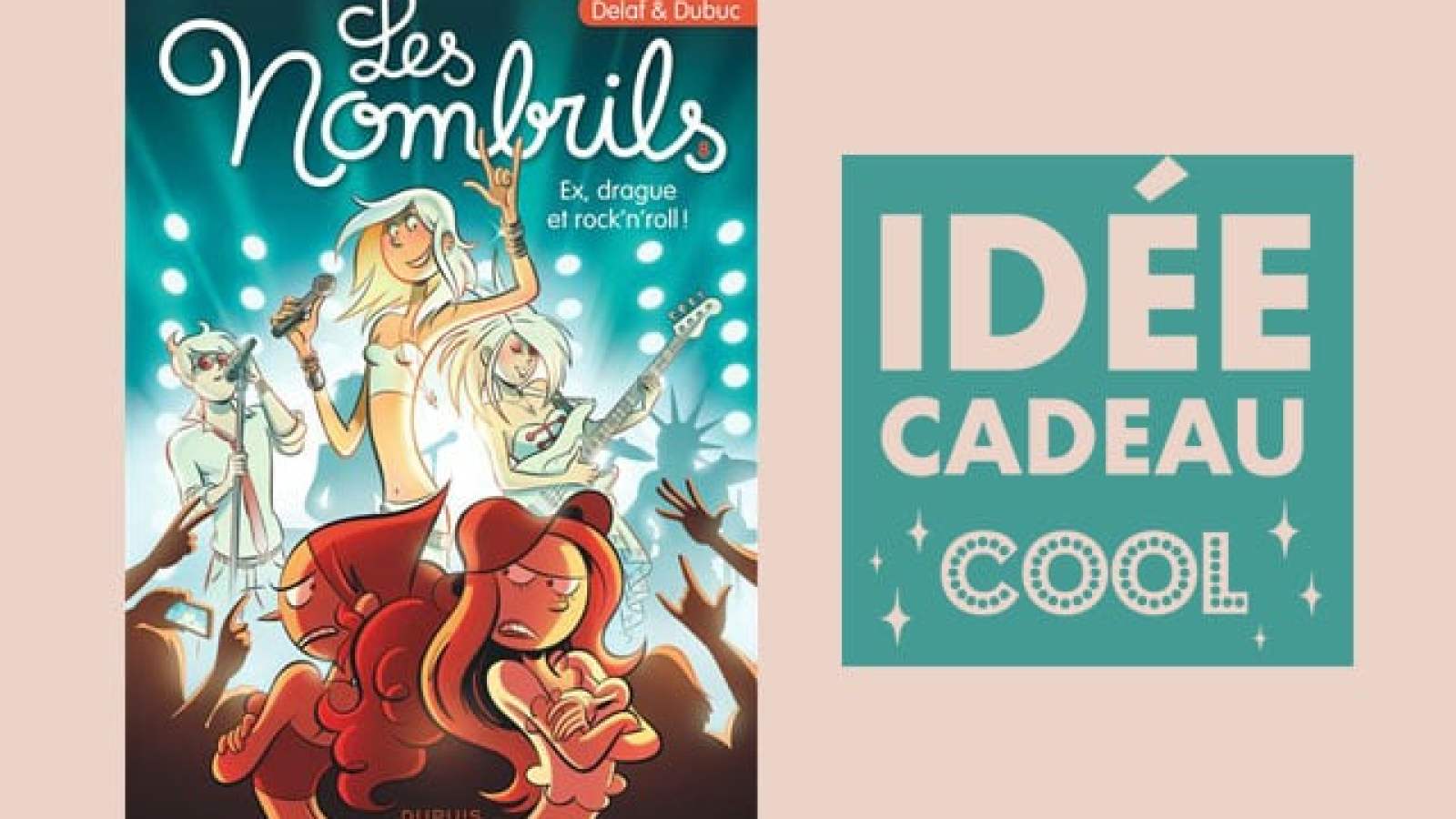 Le tome 8 de la géniale BD Les Nombrils est enfin disponible