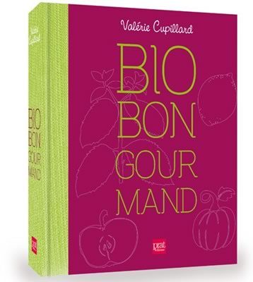Bio, bon, gourmand (édition prestige), 28,40€ (au lieu de 29,90€)