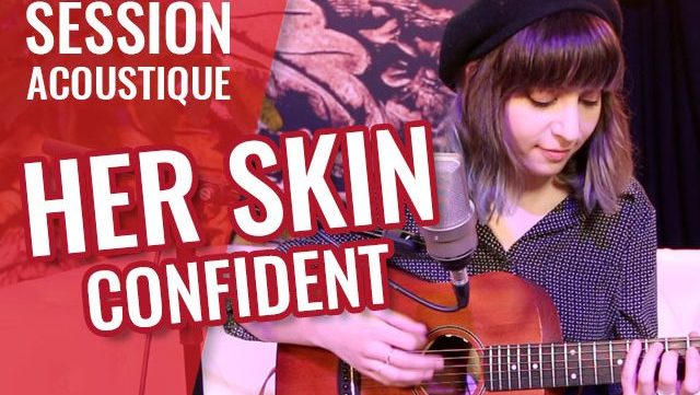 her-skin-confident-live