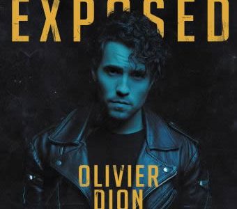 Découvre Exposed, d'Olivier Dion Découvre Exposed, d'Olivier Dion