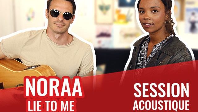noraa-lie-to-me-session-acoustique