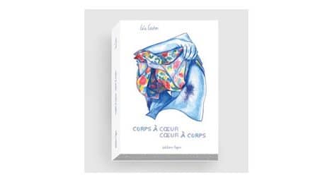 Corps à cœur, cœur à corps, en prévente à 20€ aux éditions Lapin Corps à cœur, cœur à corps, en prévente à 20€ aux éditions Lapin