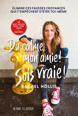 Achète Du calme, mon amie, sois vraie ! : sur Amazon, à la Fnac ou en librairie