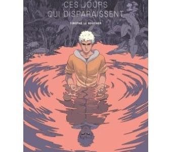 Ces jours qui disparaissent, 22,50€ Ces jours qui disparaissent, 22,50€
