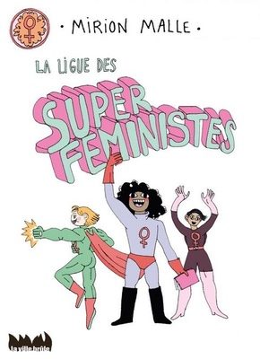 La ligue des super féministes, sur Bubble