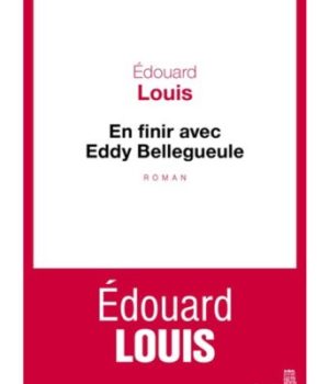 en-finir-avec-eddy-bellegueule en-finir-avec-eddy-bellegueule
