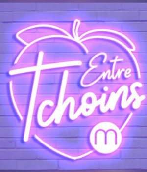 entre-tchoins