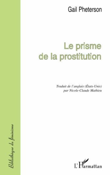 Gail Pheterson, Le prisme de la prostitution Gail Pheterson, Le prisme de la prostitution