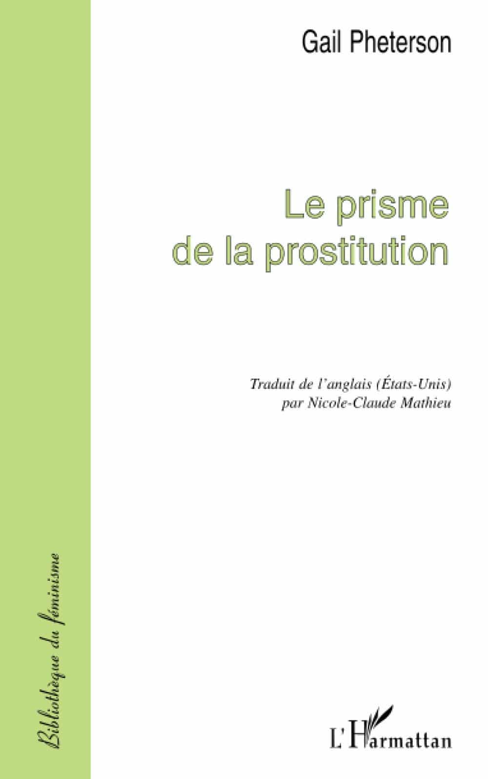 Gail Pheterson, Le prisme de la prostitution