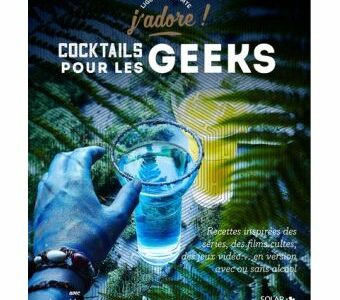 « Cocktails pour les geeks - J'adore » de Liguori Lecomte, à 9,95€ « Cocktails pour les geeks - J'adore » de Liguori Lecomte, à 9,95€