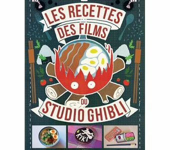 « Les recettes des films du Studio Ghibli » de Minh-Tri Vo, à 17,95€