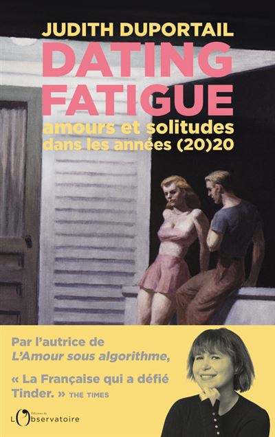 Dating Fatigue de Judith Duportail, à la Fnac et en librairies le 19 mai 2021