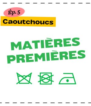 Podcast_MatieresPremieres_Ep5