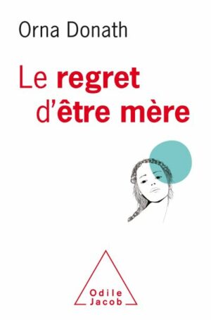Le-Regret-d-etre-mere Le-Regret-d-etre-mere