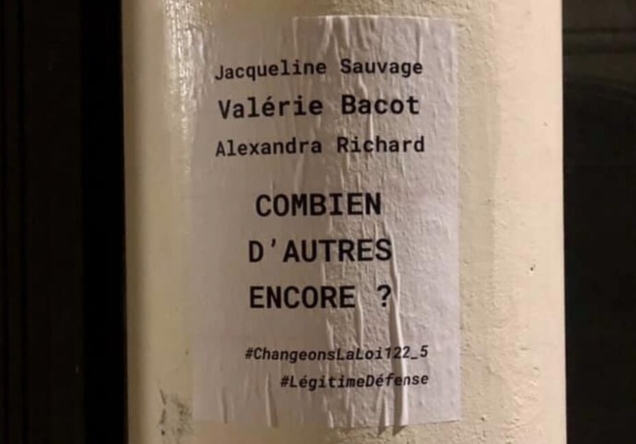 Un collage féministe disant "Jacqueline Sauvage, Valérie Bacot, Alexandra Richard, combien d'autres encore ?" Un collage féministe disant "Jacqueline Sauvage, Valérie Bacot, Alexandra Richard, combien d'autres encore ?"