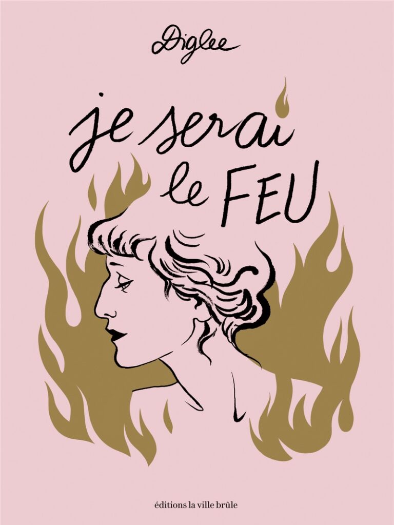 Couveture de "Je serai le feu", de Diglee. Couveture de "Je serai le feu", de Diglee.
