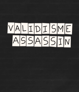 collage : validisme assassin