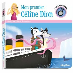 Livre-musical-Mon-premier-Celine-Dion Livre-musical-Mon-premier-Celine-Dion