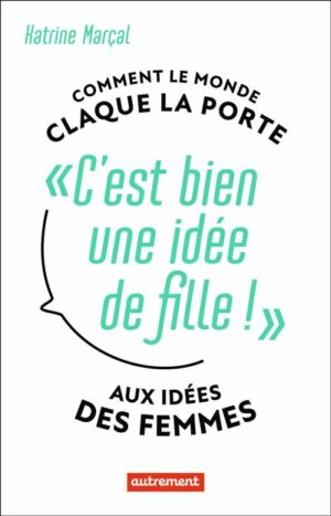 C-est-bien-une-idee-de-fille C-est-bien-une-idee-de-fille