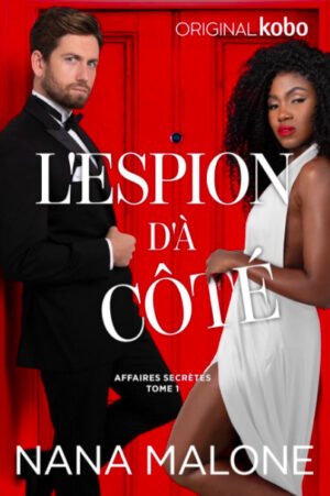 l-espion-d-a-cote-nana-malone-kobo-original l-espion-d-a-cote-nana-malone-kobo-original