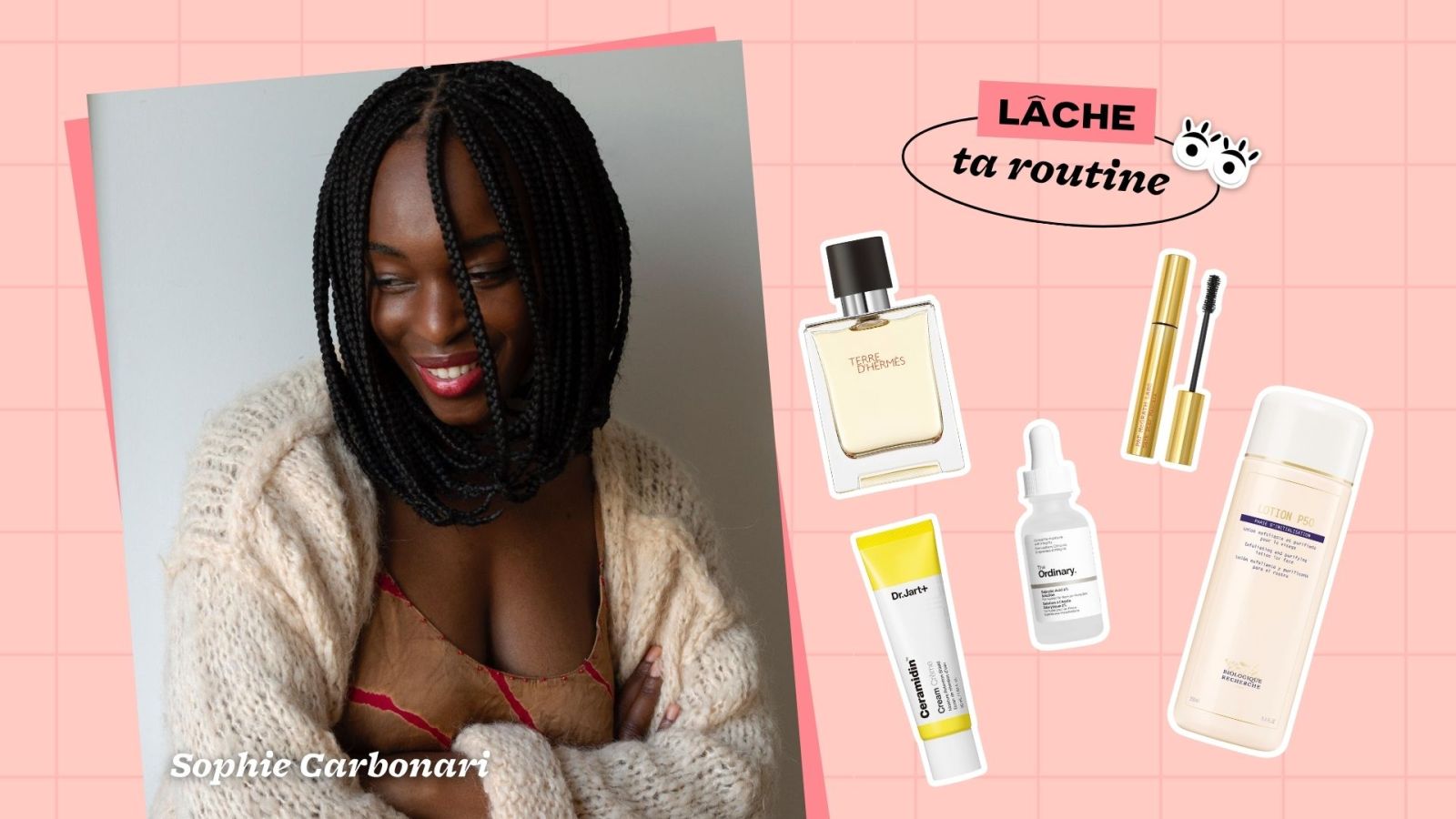 C'est quoi la routine beauté d'une esthéticienne ? Sophie ...