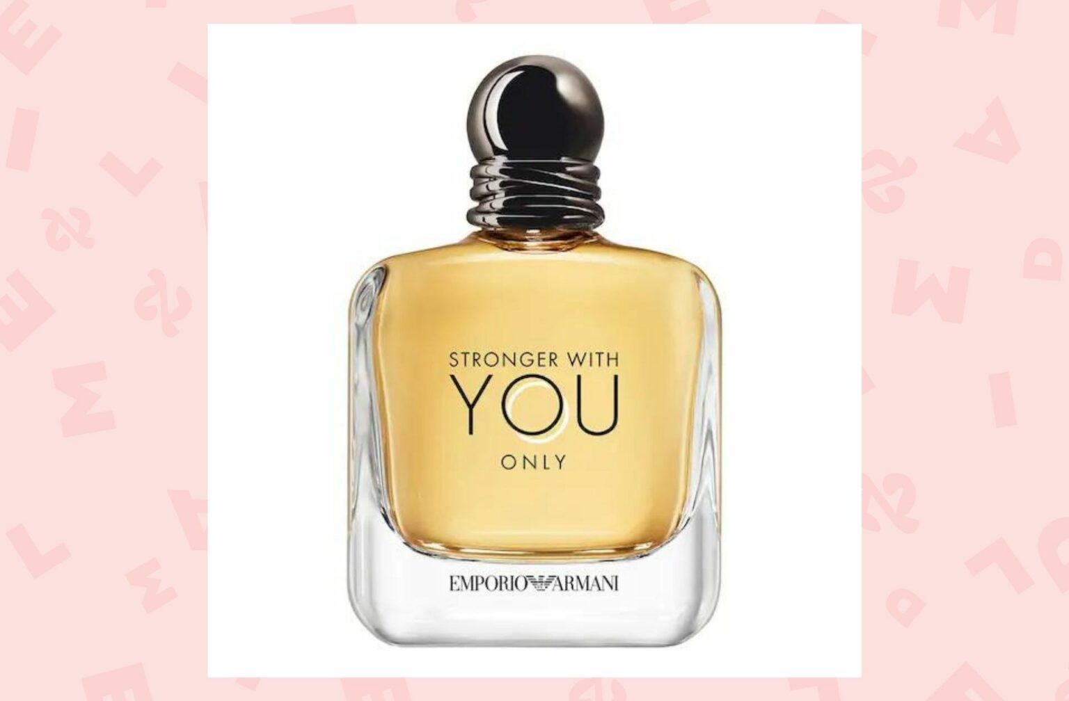Eau de toilette Stronger With You Only — Armani — 86€ les 100 ml. Eau de toilette Stronger With You Only — Armani — 86€ les 100 ml.