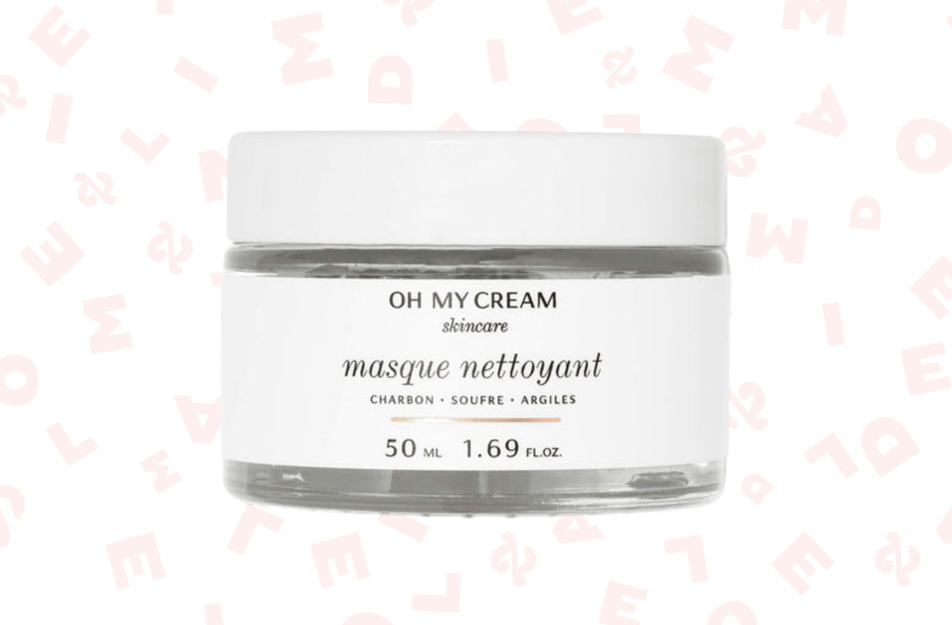 camille-yolaine-routine-skincare-masque-oh-my-cream camille-yolaine-routine-skincare-masque-oh-my-cream
