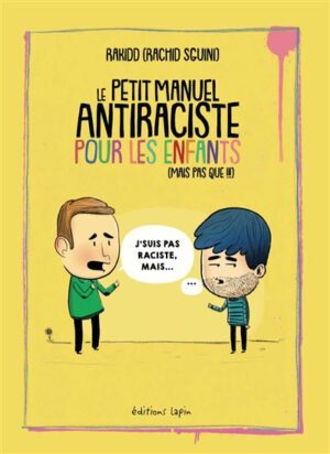 Le-Petit-manuel-anti-raciste-pour-les-enfants Le-Petit-manuel-anti-raciste-pour-les-enfants