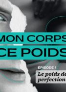 Mon_Corps_Ce_Poids_Ep1_h