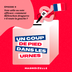 [Podcast] Un coup de pied dans les urnes