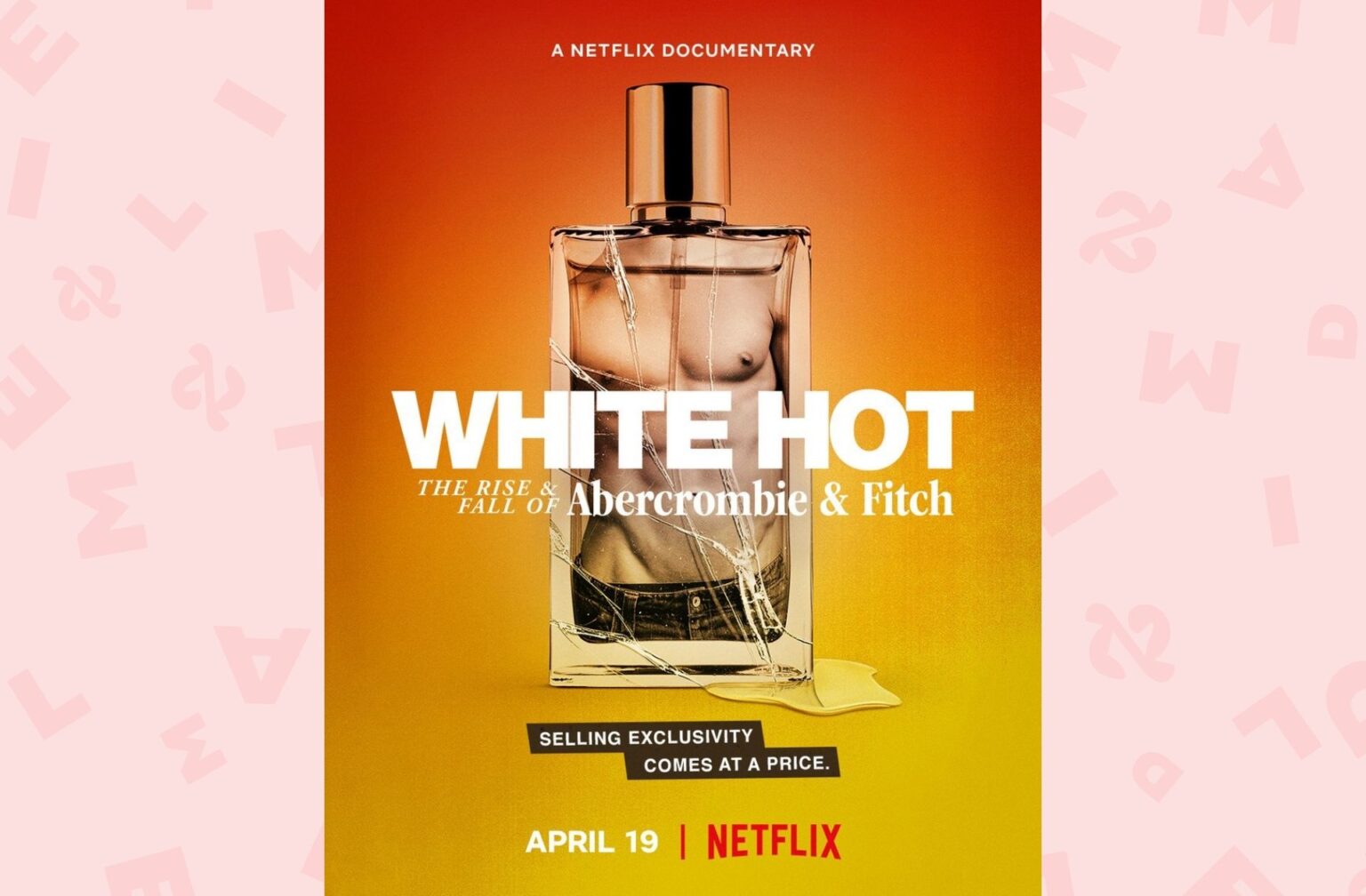 White Hot, The Rise & Fall of Abercrombie & Fitch White Hot, The Rise & Fall of Abercrombie & Fitch