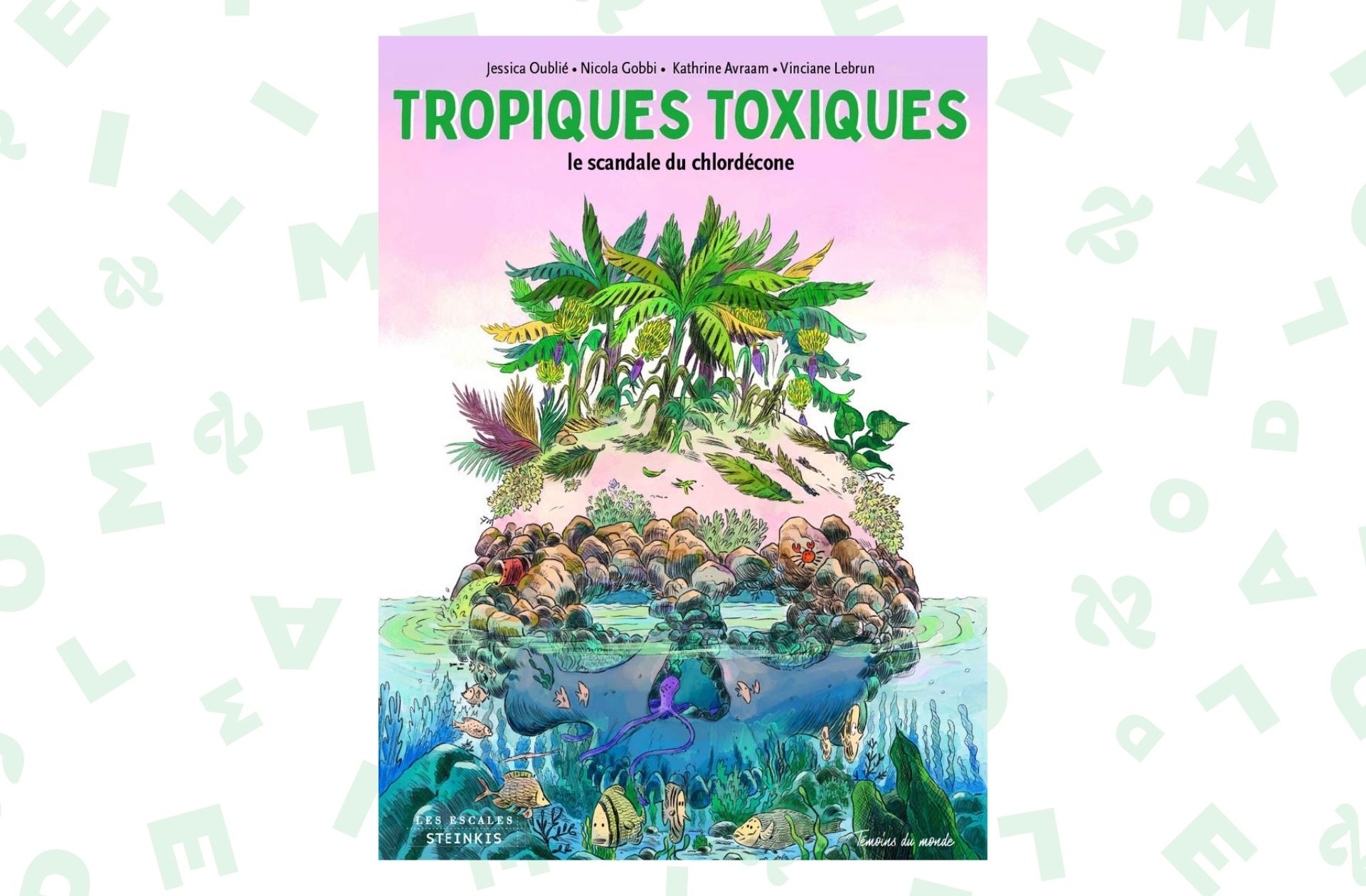 Tropiques toxiques