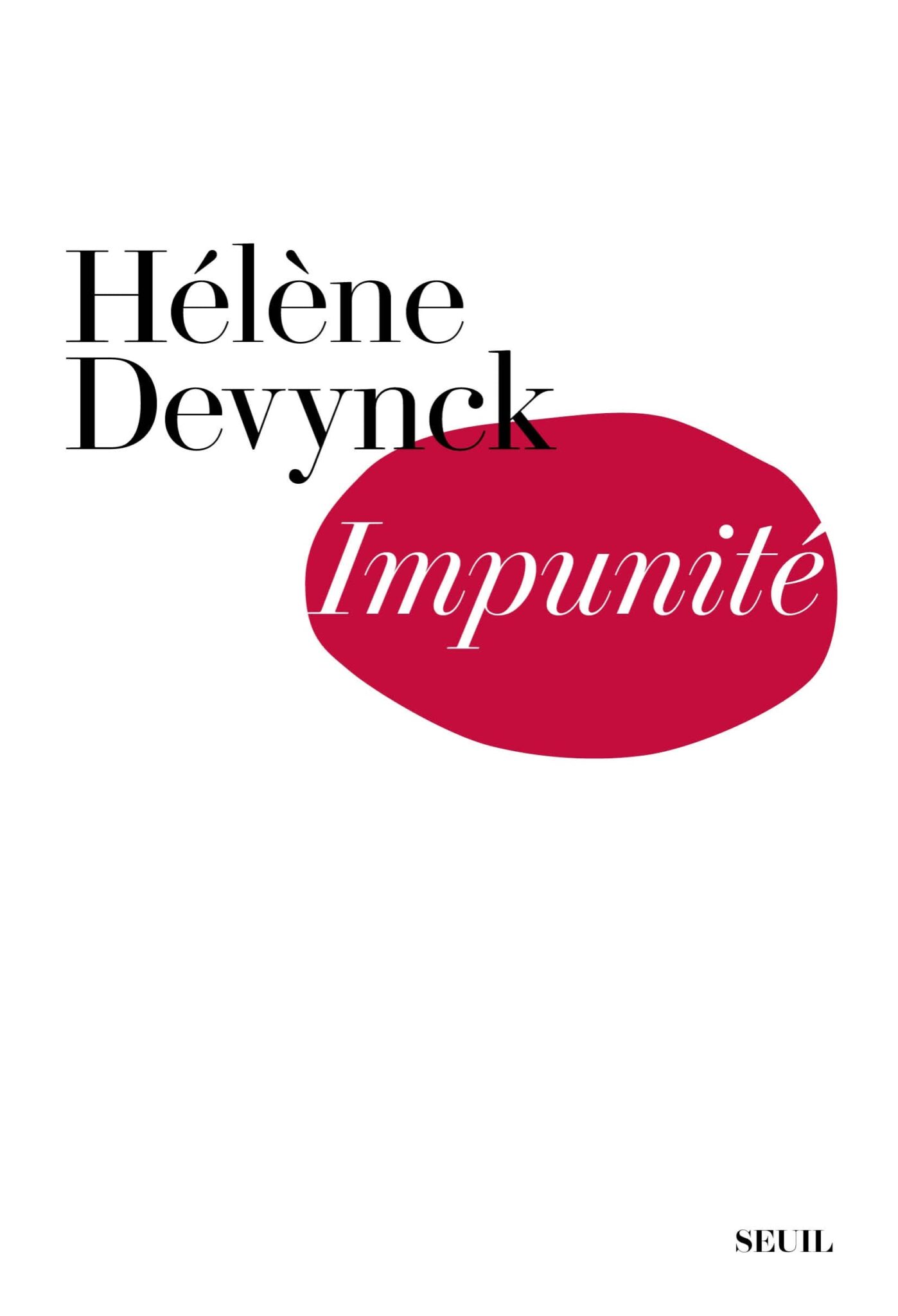 Impunité, d’Hélène Devynck Impunité, d’Hélène Devynck
