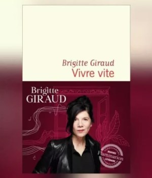 Brigitte Giraud, Vivre vite