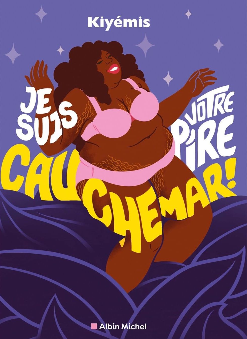 Couverture du livre Je suis votre pire cauchemar ! de Kiyémis