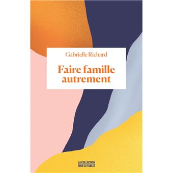 Faire-famille-autrement (1)