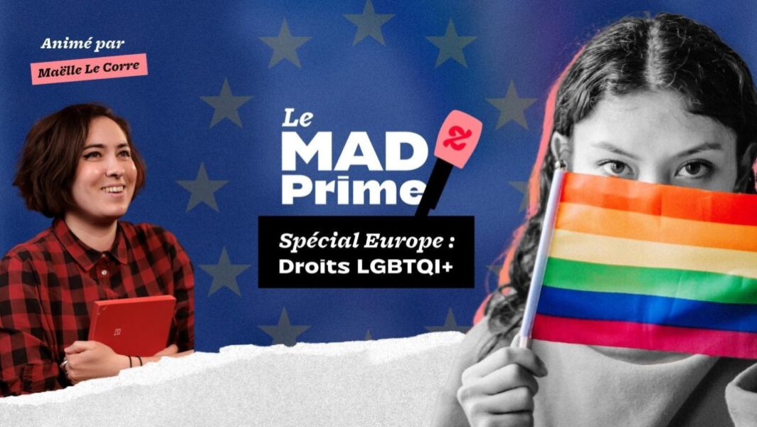 Madprime_europe_droitsLGBTQI+_H