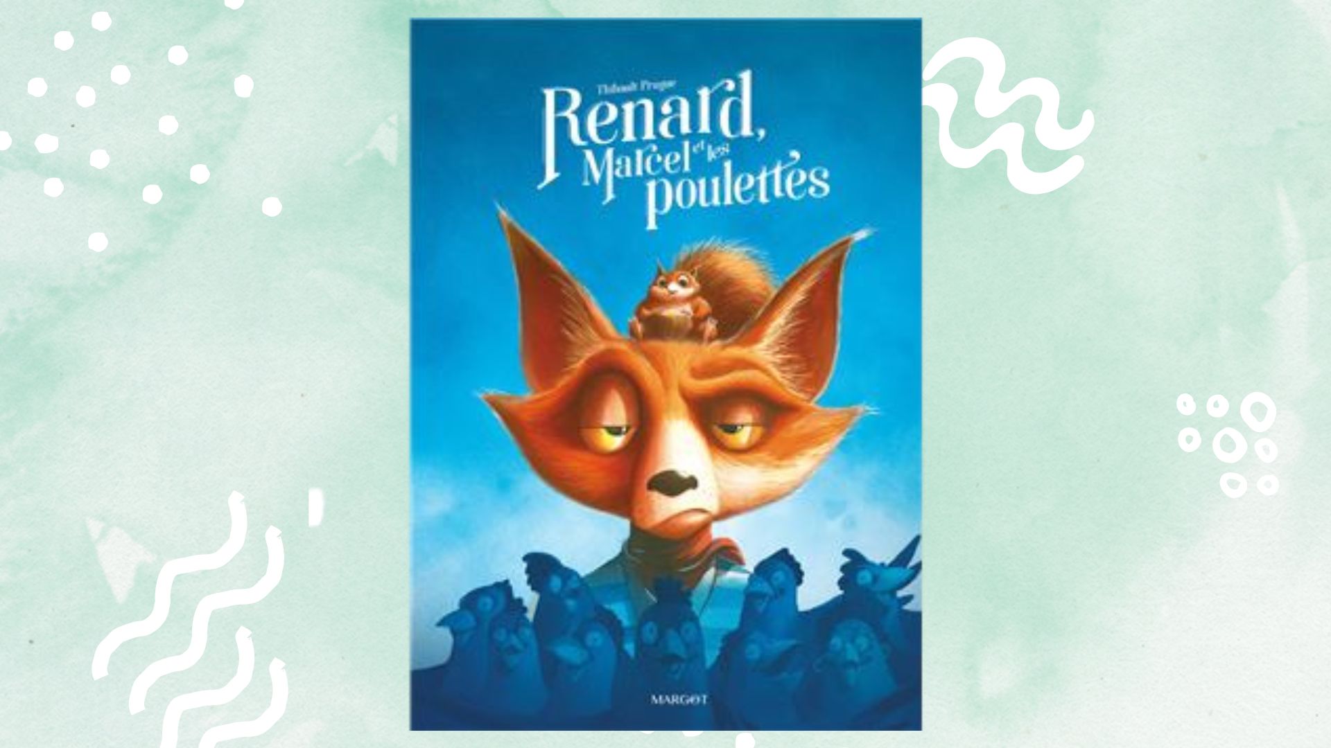 Renard, Marcel et les poulettes