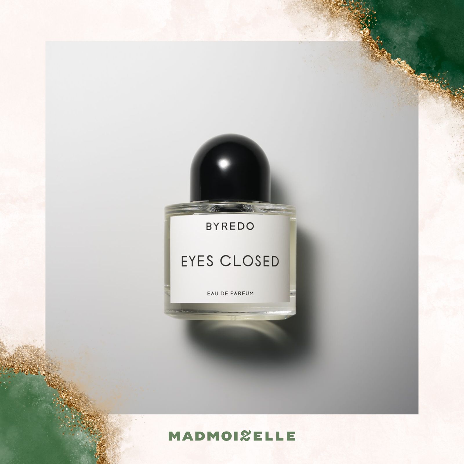 Eau de parfum Eyes Closed — Byredo — 145 € les 50 ml Eau de parfum Eyes Closed — Byredo — 145 € les 50 ml