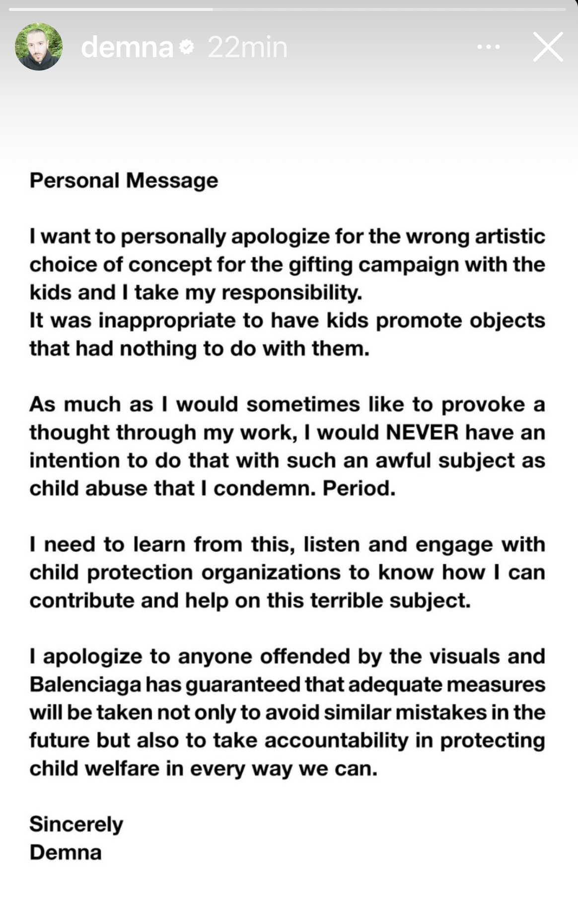 le 2 décembre 2022, Demna Gvasalia, actuel directeur artistique de Balenciaga, a présenté personnellement ses excuses sur son compte Instagram