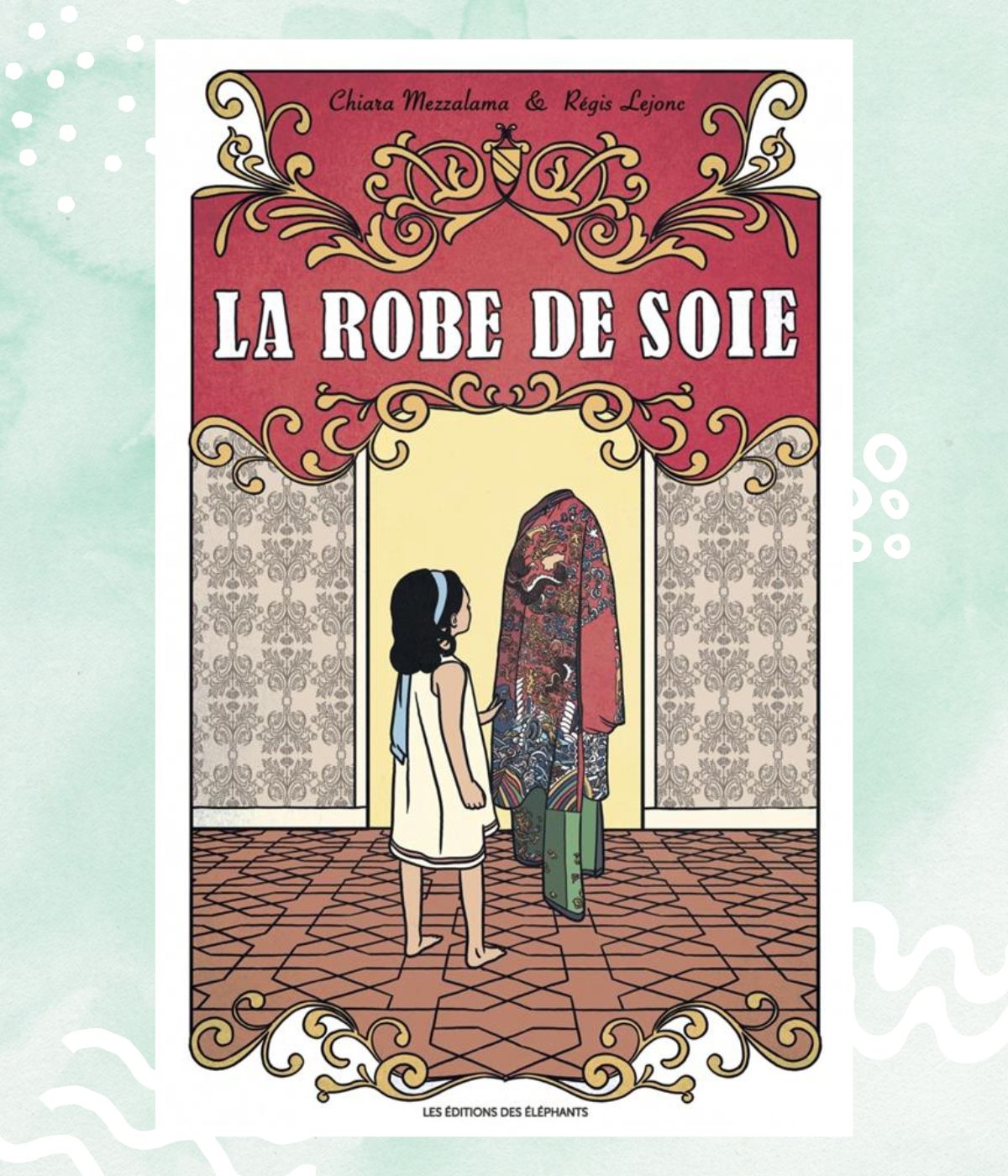 La robe de soie