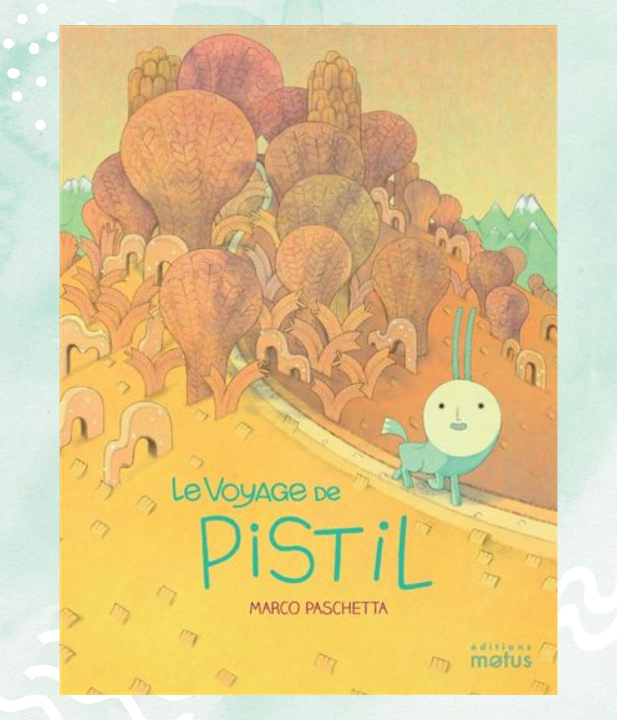 Le voyage de Pistil Le voyage de Pistil