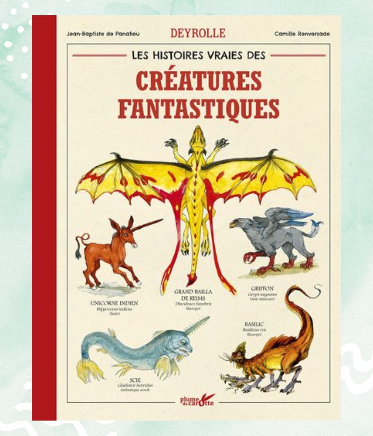 L’histoire vraie des créatures fantastiques